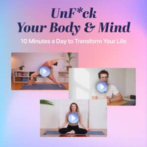UnFu*k Your Body & Mind