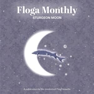 Floga Monthly - Sturgeon Moon