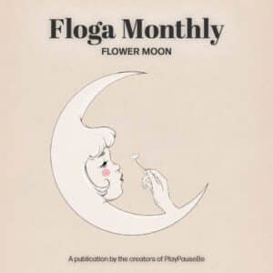 Floga Monthly - Flower Moon