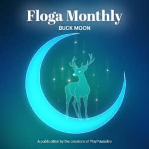 Floga Monthly - Buck Moon
