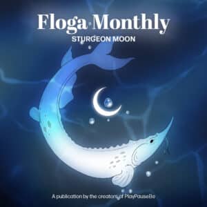Floga Monthly - Sturgeon Moon